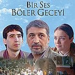 BİR SES BÖLER GECEYİ