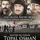 ATATÜRK´ÜN FEDAİSİ TOPAL OSMAN: CUMHURİYETE GİDEN YOL