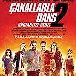 ÇAKALLARLA DANS 2: HASTASIYIZ DEDE