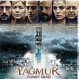 YAĞMUR: KIYAMET ÇİÇEĞİ