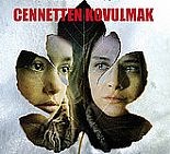 CENNETTEN KOVULMAK