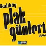 ´KADIKÖY PLAK GÜNLERİ´Nİ KAÇIRMAYIN!