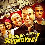 BANA BİR SOYGUN YAZ