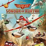UÇAKLAR 2: SÖNDÜR VE KURTAR