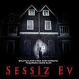 SESSİZ EV