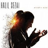HALİL SEZAİ ´USTALAR´I YORUMLADI