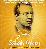 SABAH YILDIZI: SABAHATTİN ALİ