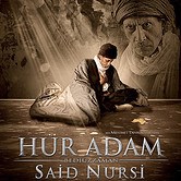 HÜR ADAM: BEDİÜZZAMAN SAİD NURSİ