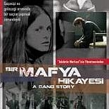 BİR MAFYA HİKAYESİ