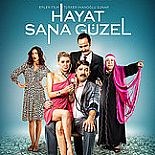 HAYAT SANA GÜZEL