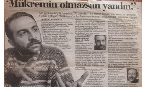 ‘MÜKREMİN OLMAZSAN YANDIN!’