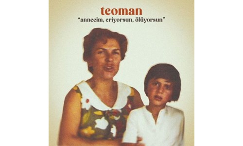 'ANNECİM, ERİYORSUN, ÖLÜYORSUN'