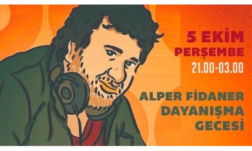 'ALPER FİDANER DAYANIŞMA GECESİ' 5 EKİM'DE ANKARA'DA