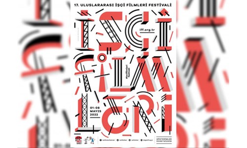 17. ULUSLARARASI İŞÇİ FİLMLERİ FESTİVALİ 1 MAYIS'TA BAŞLIYOR