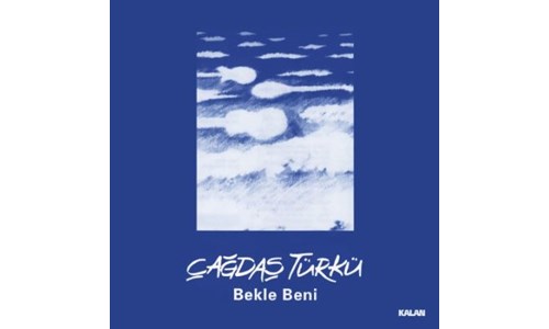 BEKLE BENİ (ÇAĞDAŞ TÜRKÜ) 