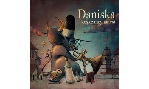 KEŞKE MEYHANESİ (DANİSKA)