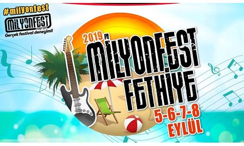 MİLYONFEST FETHİYE BUGÜN BAŞLIYOR