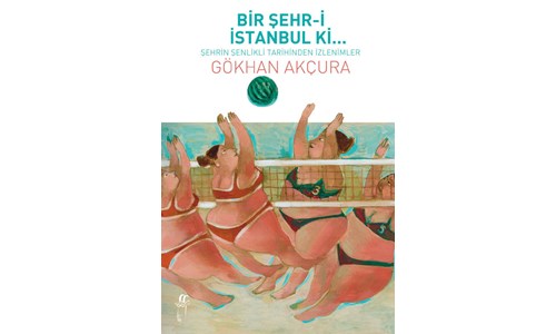 BİR ŞEHR-İ İSTANBUL Kİ...