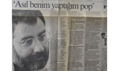 30 YIL ÖNCE AHMET KAYA: 'ASIL BENİM YAPTIĞIM POP'