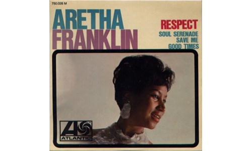 RESPECT (ARETHA FRANKLIN)