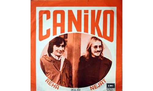 CANİKO  (REHA NEJAT İKİLİSİ)