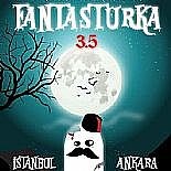 FANTASTURKA 3.5 ANKARA´DA