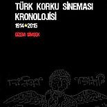 TÜRK KORKU SİNEMASI KRONOLOJİSİ YAYINLANDI