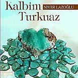 NIVER LAZOĞLU´DAN ´KALBİM TURKUAZ´