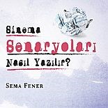 SİNEMA SENARYOLARI NASIL YAZILIR