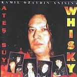 WHISKY ´ATEŞ SUYU´ ALBÜMÜNÜ YENİDEN KAYDEDİYOR