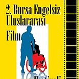 2. BURSA ENGELSİZ FİLM FESTİVALİ BAŞLIYOR