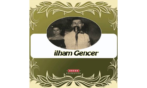 BAK BİR VARMIŞ BİR YOKMUŞ (İLHAM GENCER)