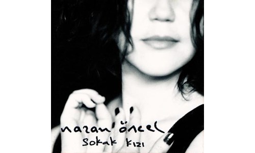 SOKAK KIZI / NAZAN ÖNCEL (1996)