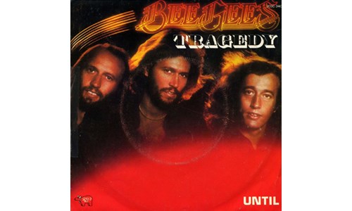 TRAGEDY  (BEE GEES)