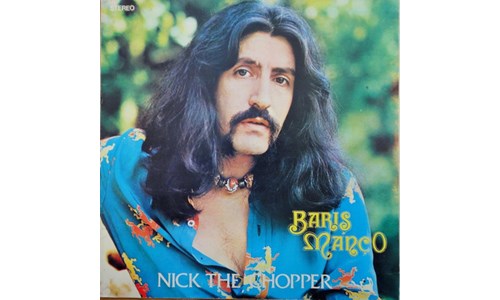 NICK THE CHOPPER / BARIŞ MANÇO-KURTALAN EKSPRES (1977)