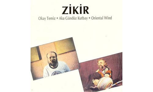 ZİKİR / AKA GÜNDÜZ - OKAY TEMİZ (1979)