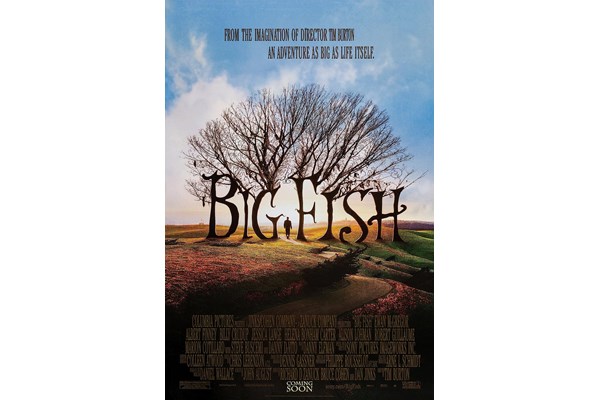 BIG FISH'İ İZLEMEK VE VİZYONDAN SEÇMELER  