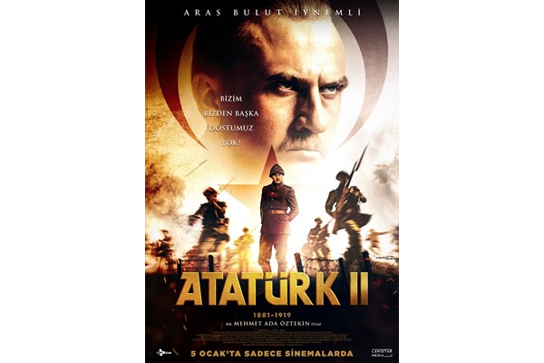 ATATÜRK FİLMİNİN İKİNCİ BÖLÜMÜ VE DİĞERLERİ  
