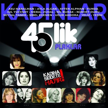 ŞARKILARLA 'KADINA ŞİDDETE HAYIR!'